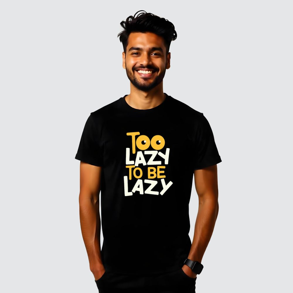 Too Lazy To be Lazy -Cool Men's Casual Tees