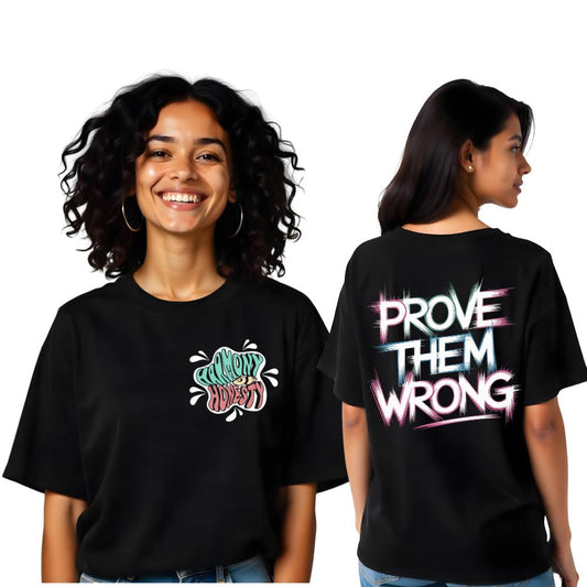 Prove them Wrong - Fierce Over-sized Women Casual Tees