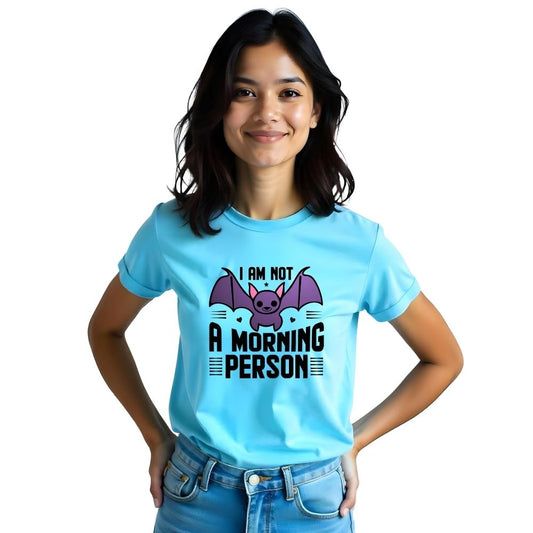 Not a morning person - Relaxed & Relatable Women's Casual Tees