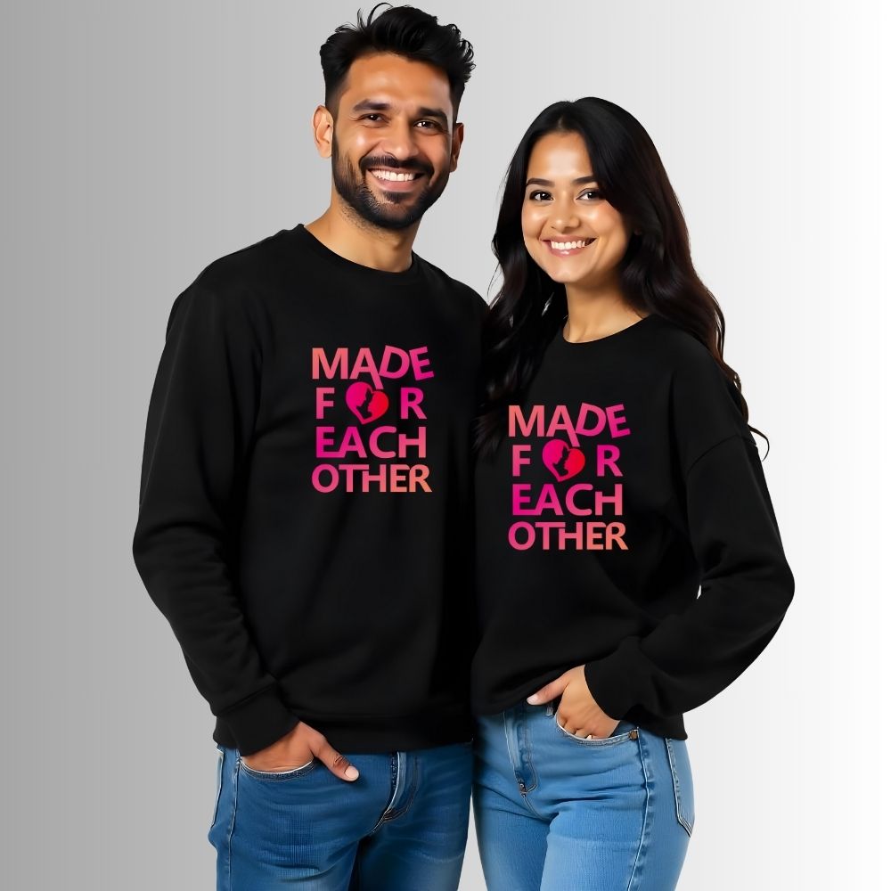 Made for each other Couple Sweatshirts