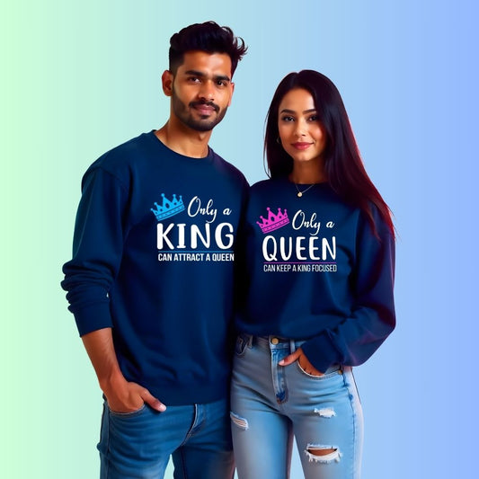 Only a King Only a Queen Couple Sweatshirts