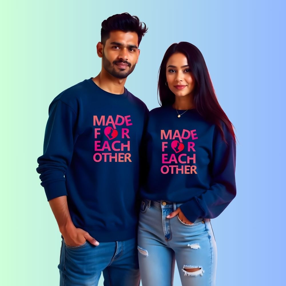 Made for each other Couple Sweatshirts