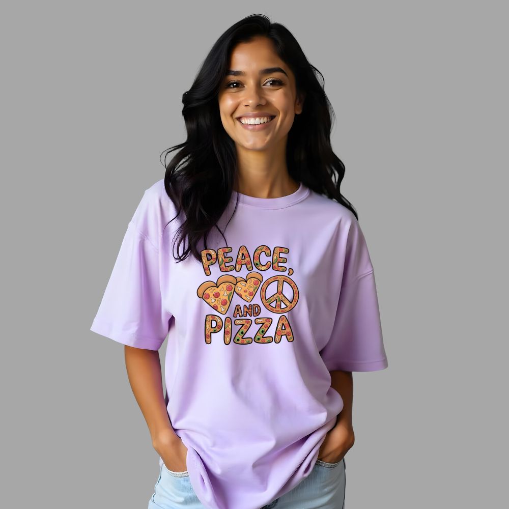 Peace and Pizza - Comfortably Cool Over-sized Tees