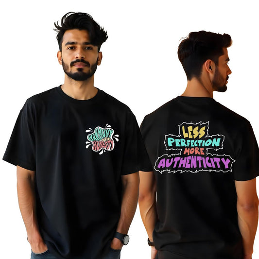 Less Perfection More Authenticity - Effortlessly Stylish Oversized Black T-shirts for Men