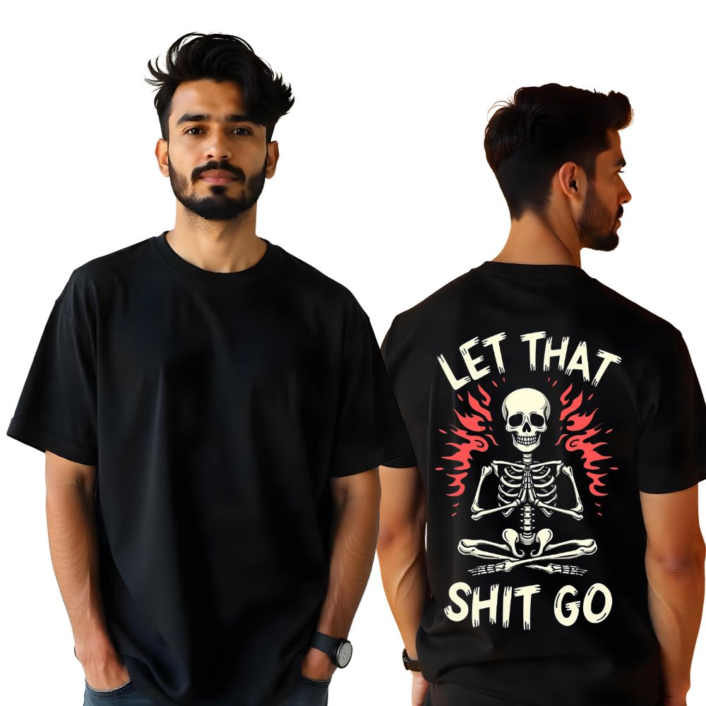 Let That Shit Go - Bold & Liberating Oversized Black T-shirts for Men