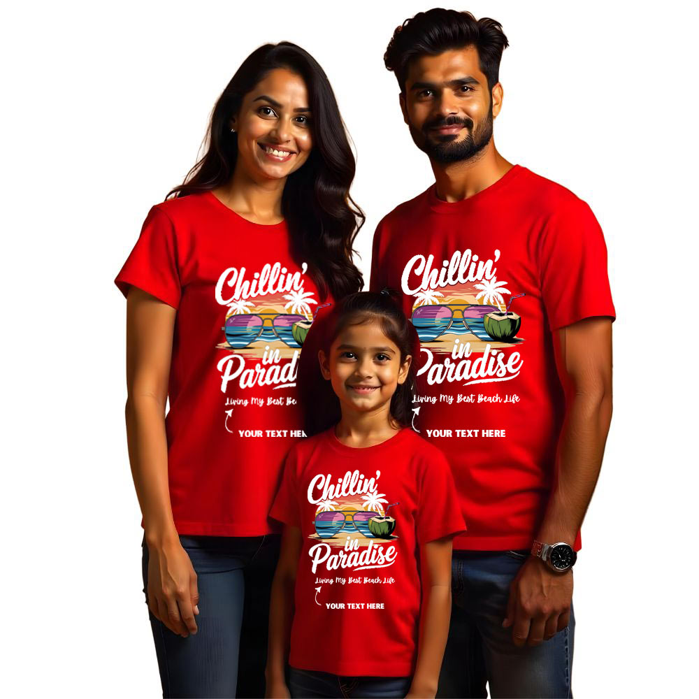 Chillin in Paradise customised Vacation Family Tshirts