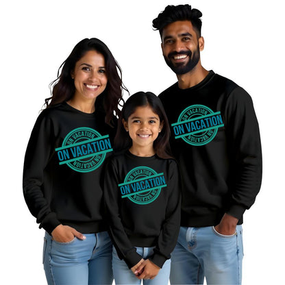 On Vacation Family Sweatshirts