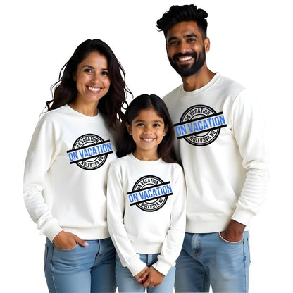 On Vacation Family Sweatshirts