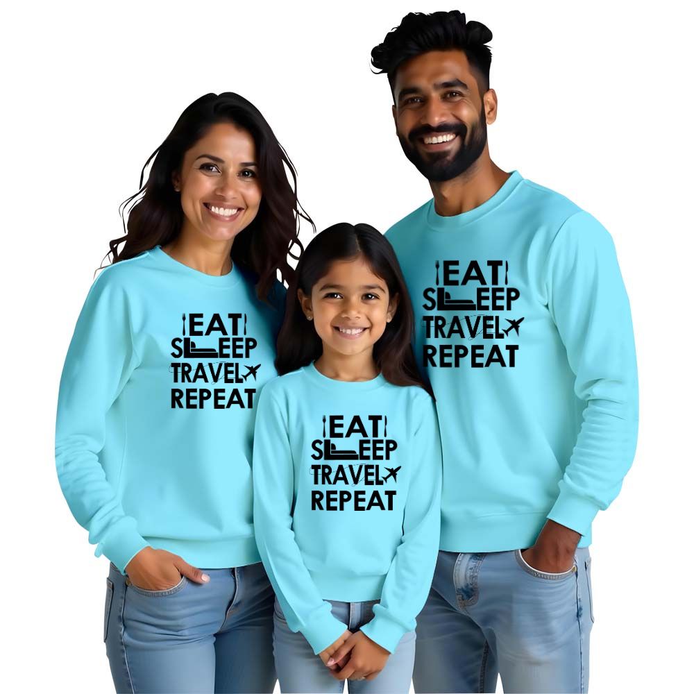 Eat Sleep Travel Repeat Family Sweatshirts