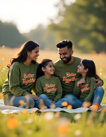 Better Together Sweatshirts for Vacations and Get Together