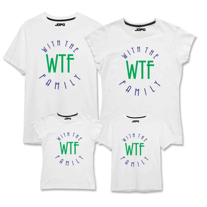 WTF - With The Matching Family T-Shirts Set of 3, 4, 5 and 6