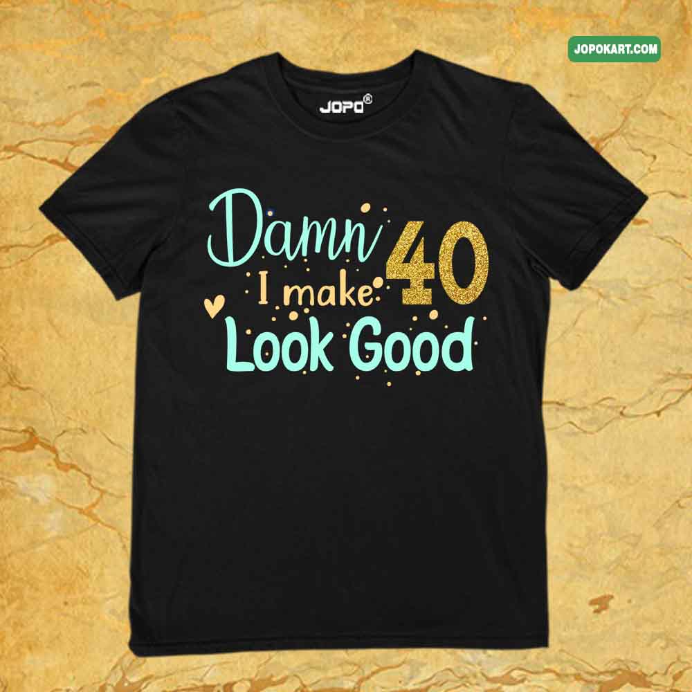 40&Fabulous Adult Birthday Party Tshirts Gifting Adult Birthday Funny Tshirts Men Women Customise Party Hard