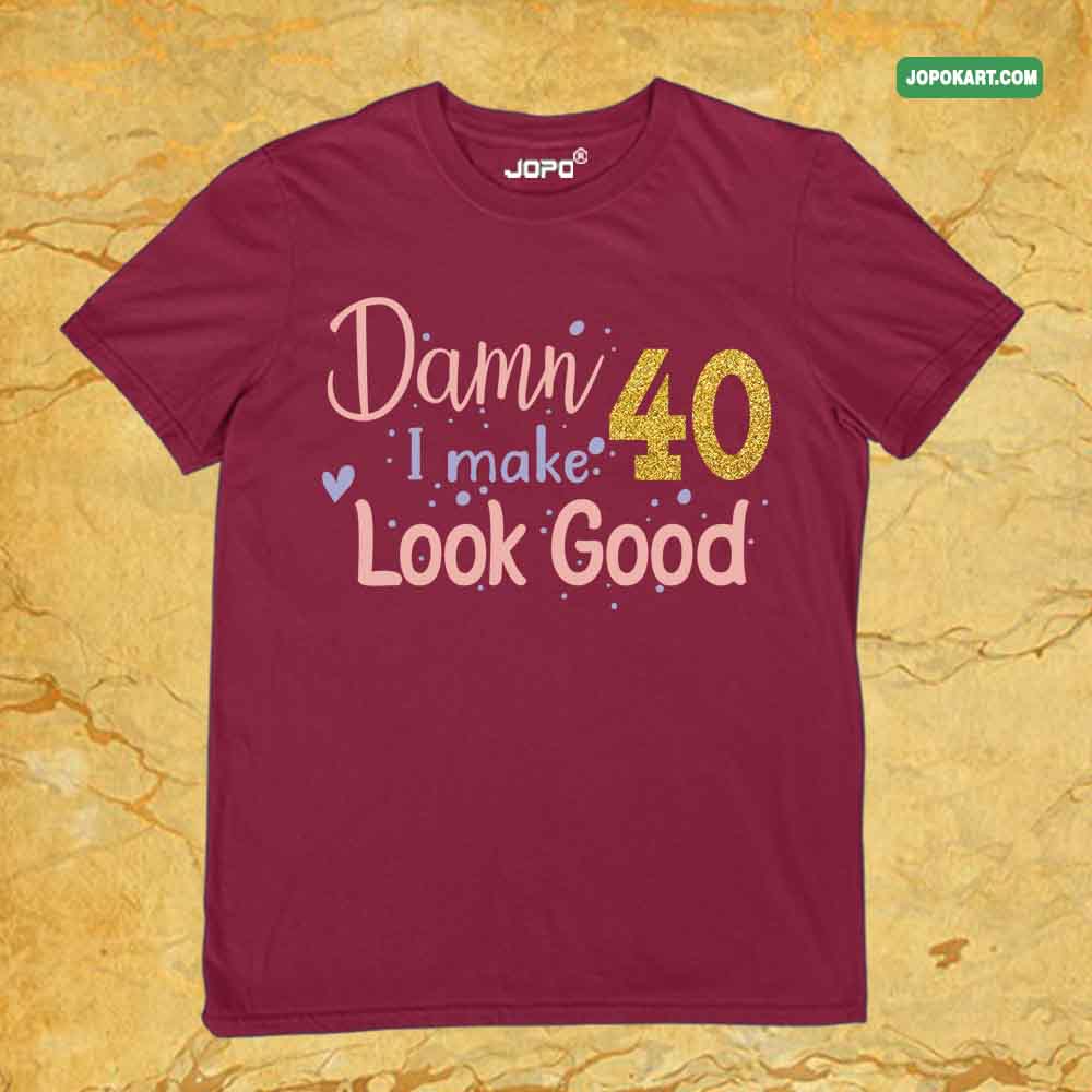 40&Fabulous Adult Birthday Party Tshirts Gifting Adult Birthday Funny Tshirts Men Women Customise Party Hard